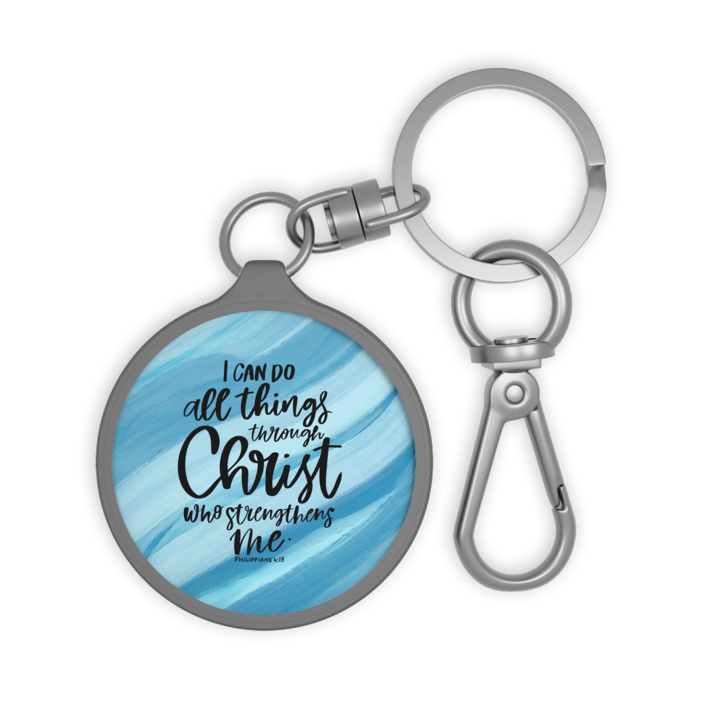 I can do all things through Christ who Strengthens Me, Philippians 4:13 Bible Verse Keyring Tag