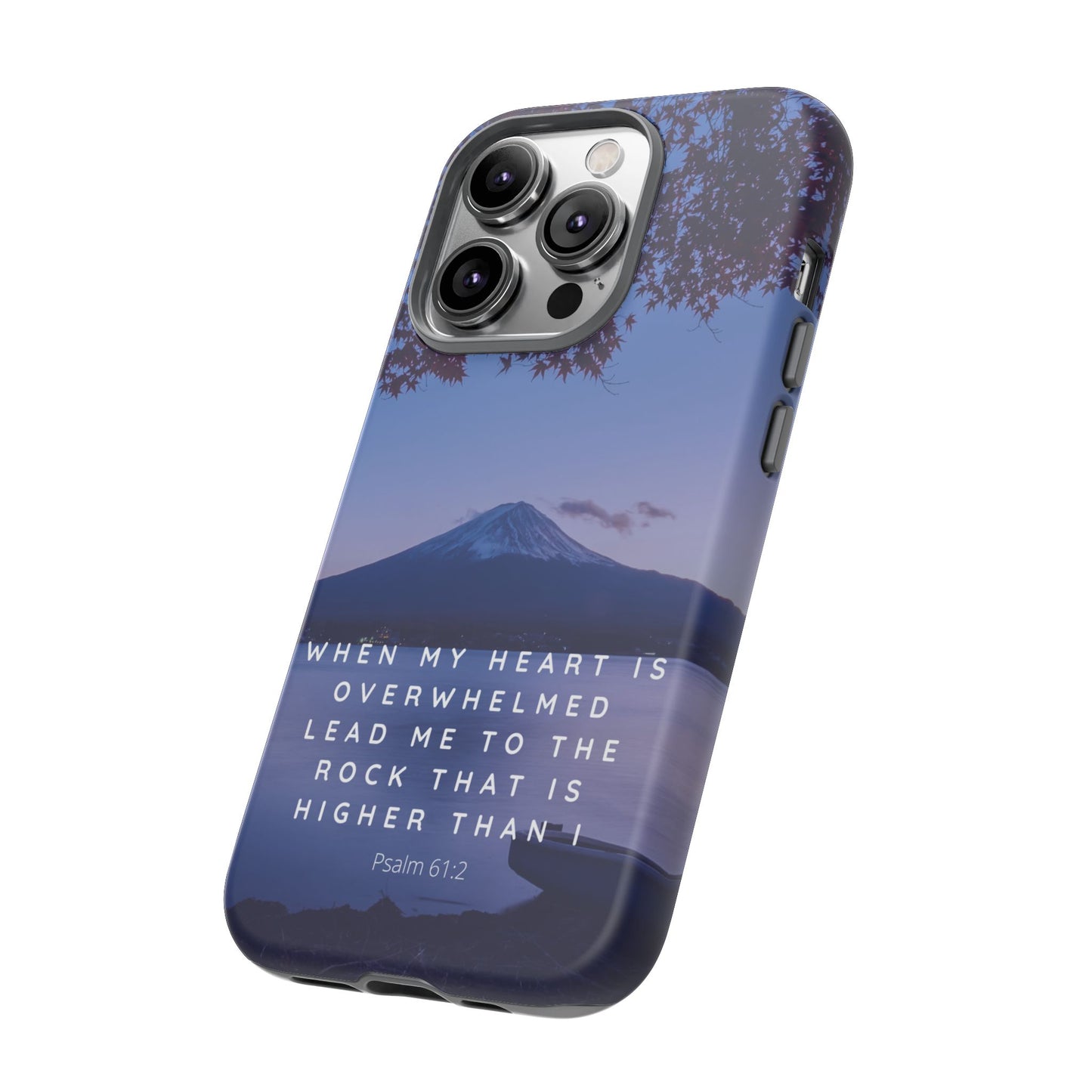 When my Heart is Overwhelmed, lead me to the Rock higher than I Bible Verse Phone Case