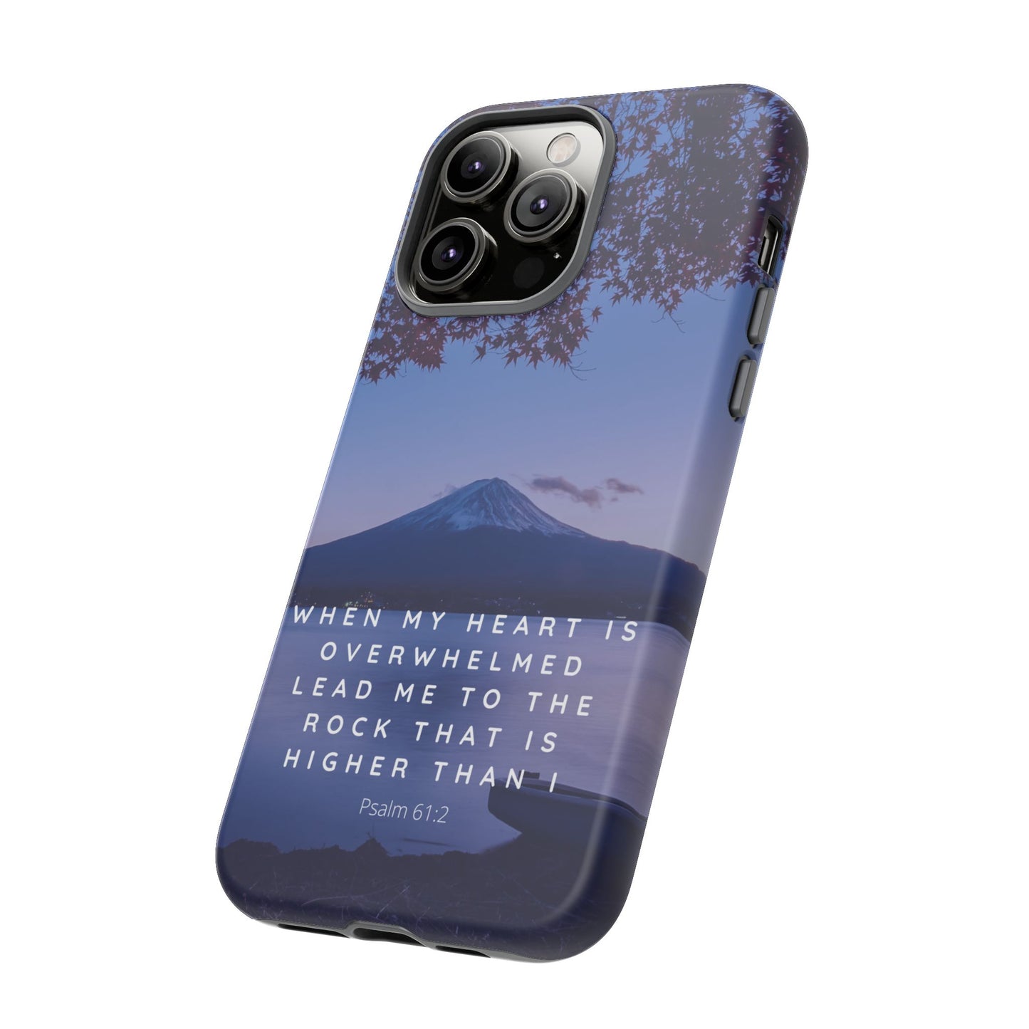 When my Heart is Overwhelmed, lead me to the Rock higher than I Bible Verse Phone Case