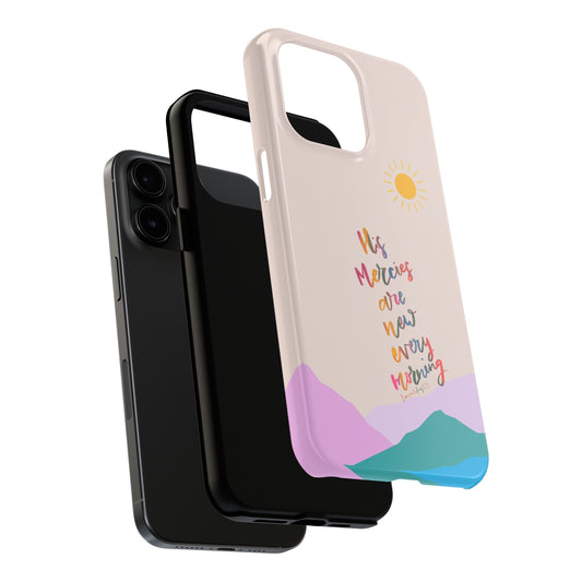 His Mercies are New Every Morning, Lamentations Bible Verse Phone Case