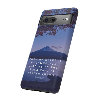 When my Heart is Overwhelmed, lead me to the Rock higher than I Bible Verse Phone Case