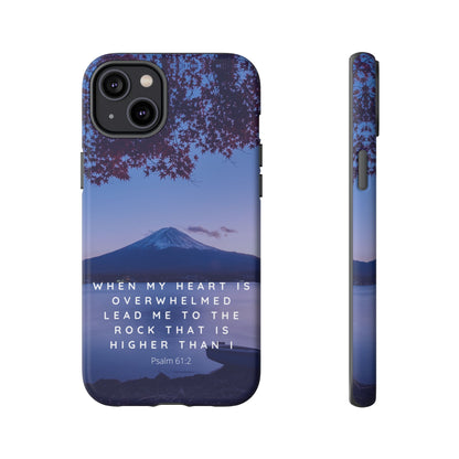 When my Heart is Overwhelmed, lead me to the Rock higher than I Bible Verse Phone Case