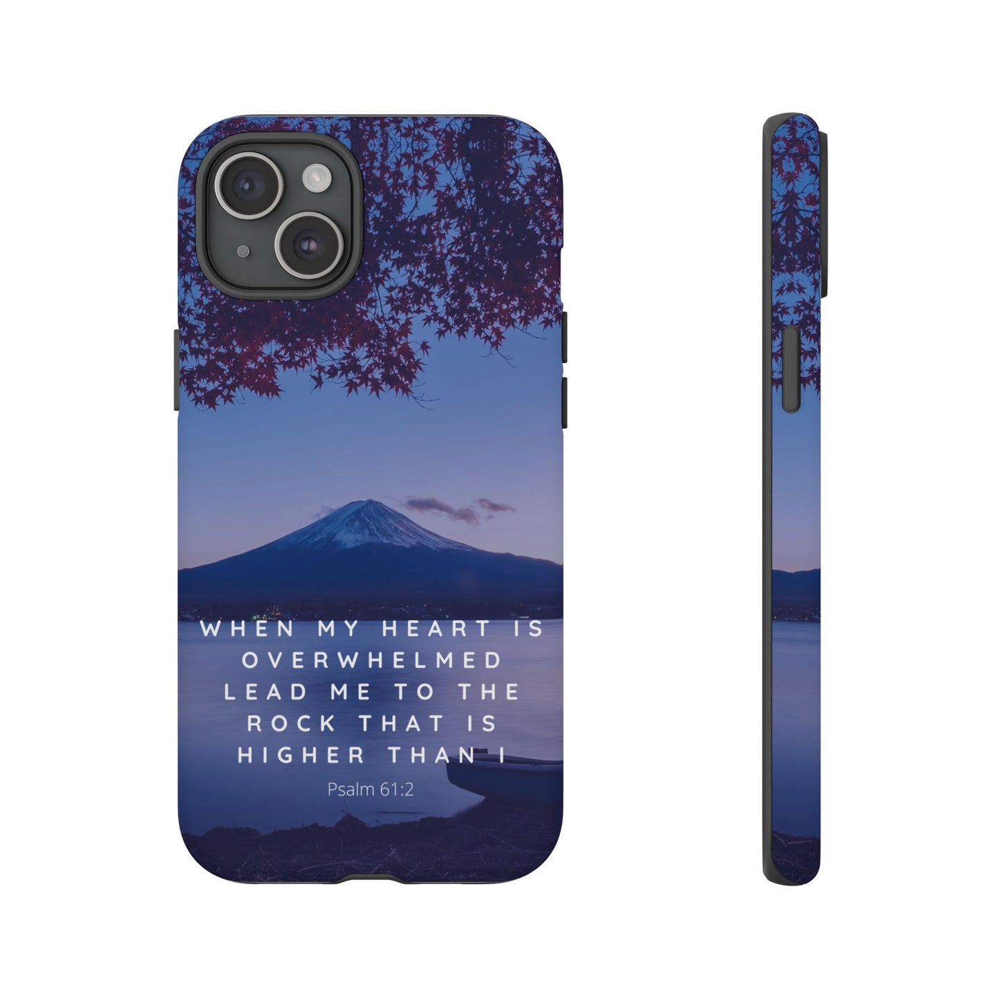 When my Heart is Overwhelmed, lead me to the Rock higher than I Bible Verse Phone Case