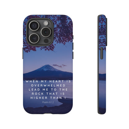 When my Heart is Overwhelmed, lead me to the Rock higher than I Bible Verse Phone Case