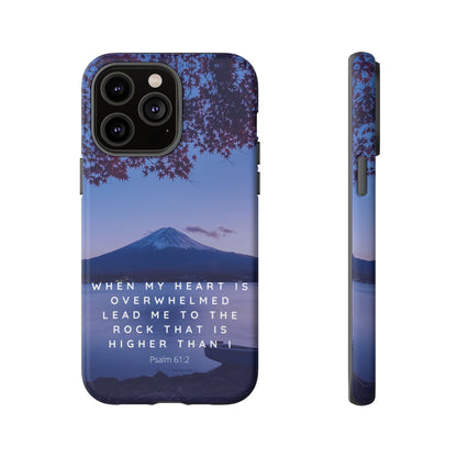 When my Heart is Overwhelmed, lead me to the Rock higher than I Bible Verse Phone Case