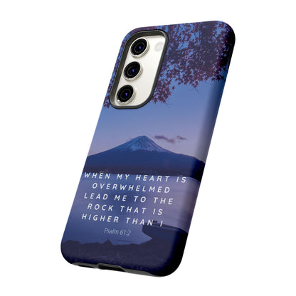 When my Heart is Overwhelmed, lead me to the Rock higher than I Bible Verse Phone Case