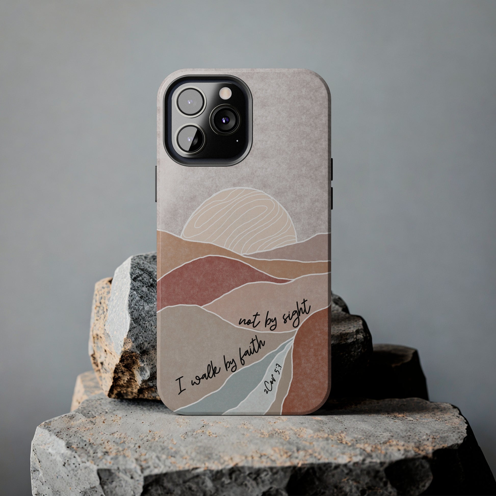 I walk by faith, not by Sight Bible Verse Phone Case Selah CC I walk by faith, not by Sight Bible Verse Phone Case Selah CC