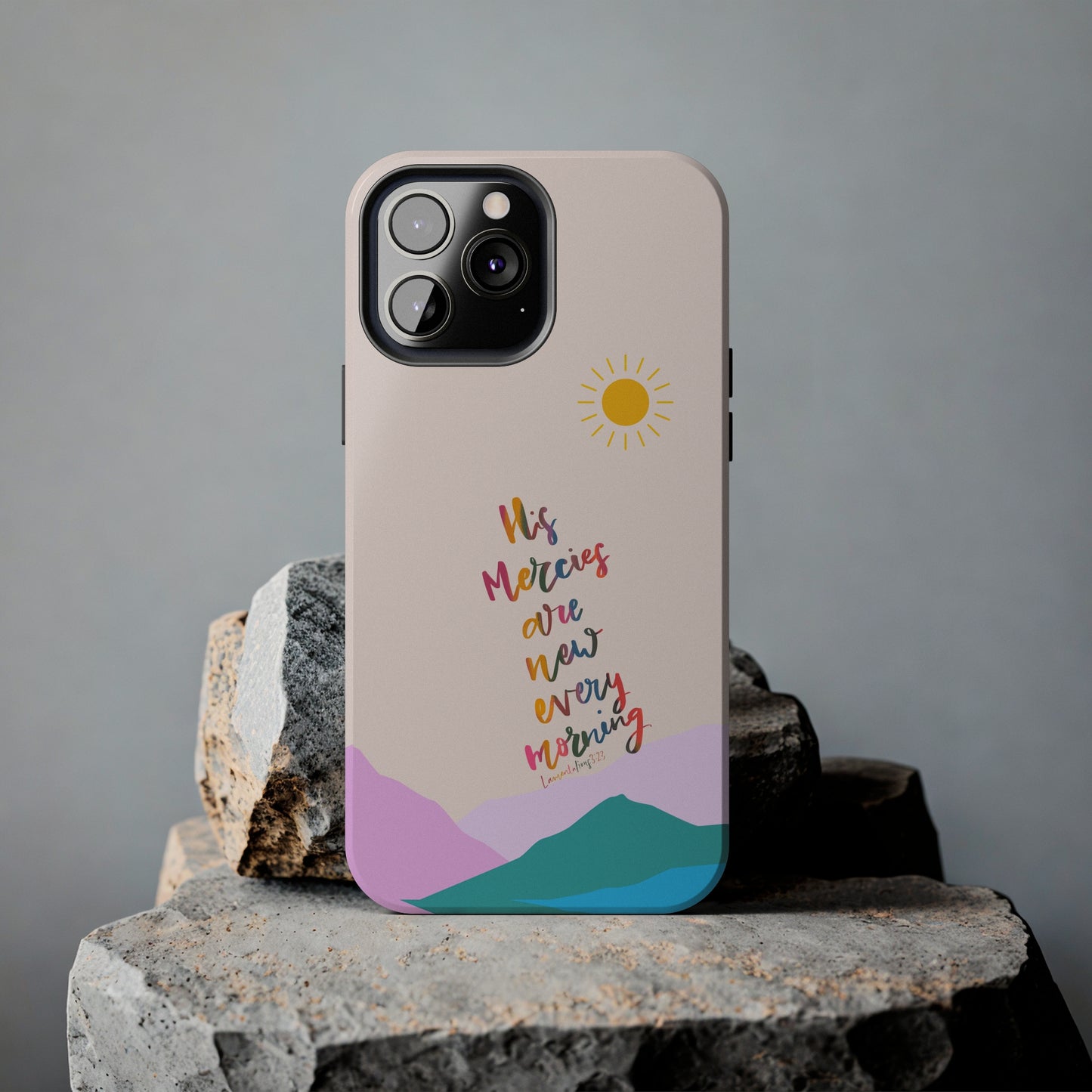 His Mercies are New Every Morning, Lamentations Bible Verse Phone Case