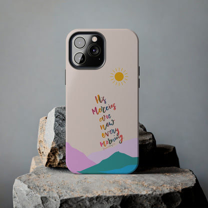 His Mercies are New Every Morning, Lamentations Bible Verse Phone Case