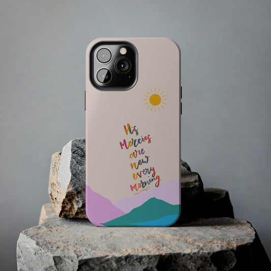 His Mercies are New Every Morning, Lamentations Bible Verse Phone Case