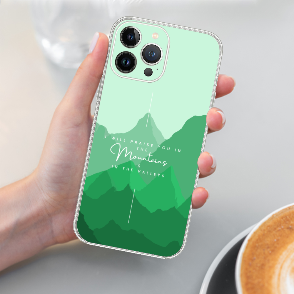 Praise God iPhone Case | Mountains and Valleys | Bible Verse iPhone Case | Christian iPhone Case