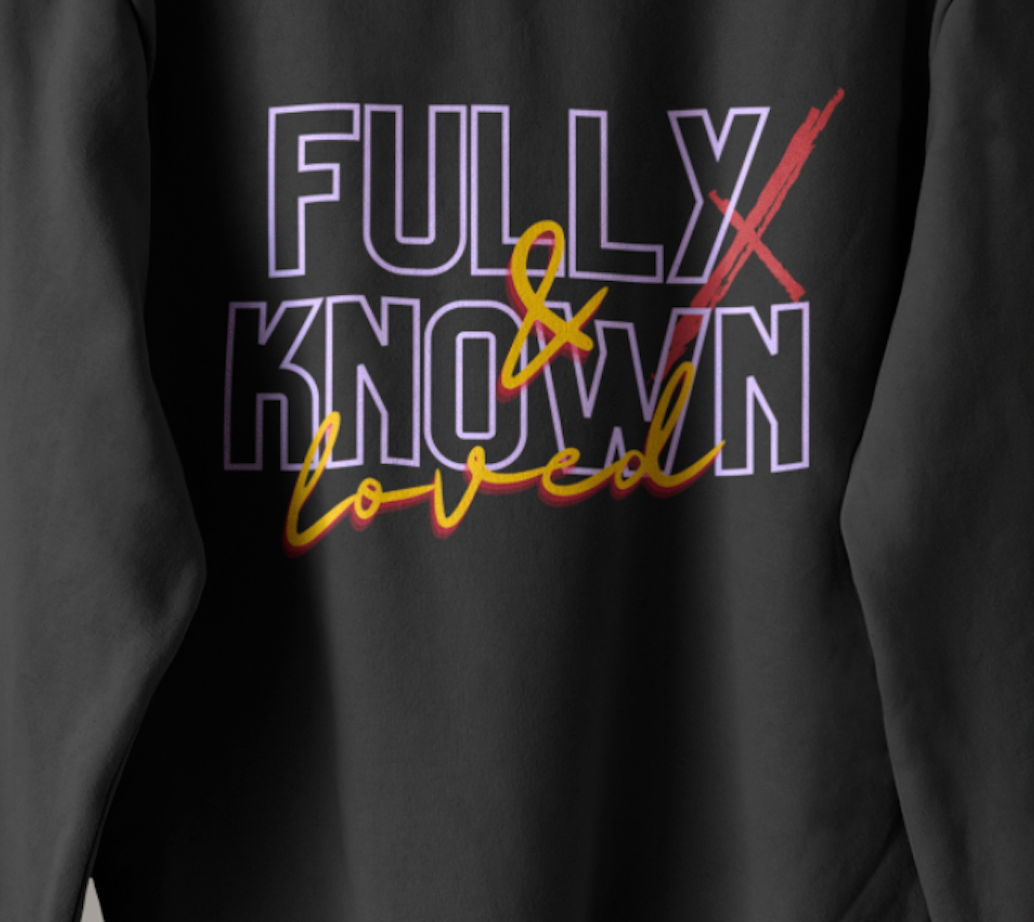 Fully Known and Loved Sweatshirt, Christian Shirt, Bible Verse Sweatshirt
